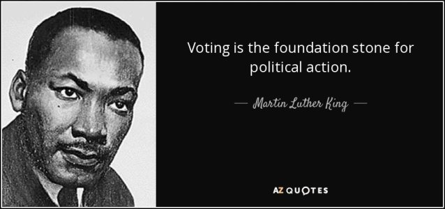 quote-voting-is-the-foundation-stone-for-political-action-martin-luther-king-86-76-24.jpg